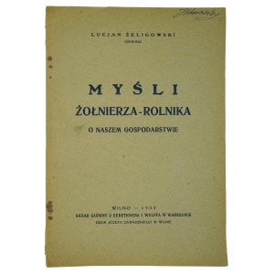 Żeligowski L. - Myśli żołnierza-rolnika o naszem gospodarstwie, 1932 (121)