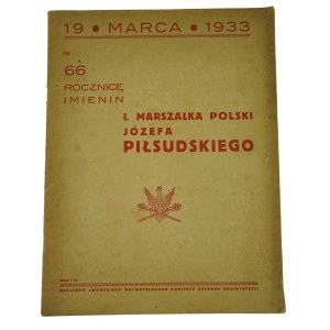 Jednodniówka: W 66 rocznicę imienin I. Marszałka Polski Józefa Piłsudskiego, Lwów 1933 (168)