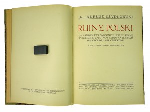 Szydłowski T. - Ruins of Poland, a description of the damage caused by the war in the field of art monuments in the lands of Lesser Poland and Red Ruthenia, Lviv, II RP (509)