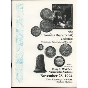 Craig A. Whitford Numismatische Auktionen, Die Stanislaus Auguszczak Sammlung. Numismatischer öffentlicher &amp; Mail Bid Sale, Dearborn...