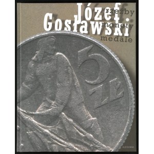 Czarkowska (ed.) Józef Gosławski sochy mince medaile