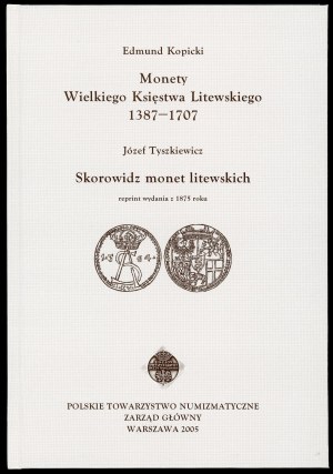 Kopicki, Monety Wielkiego Księstwa Litewskiego / Tyszkiewicz, Skorowidz monet litewskich (reprint)