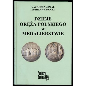Kowal, Sawicki, Dzieje oręża polskiego w Medalierstwie
