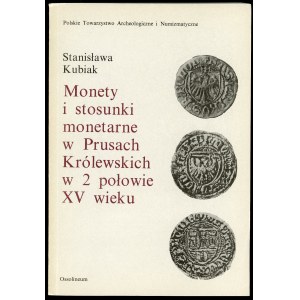 Kubiak, Monnaies et relations monétaires en Prusse royale