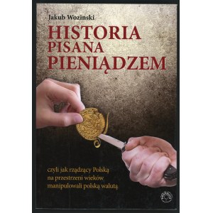 Wozinski, Dějiny psané za peníze