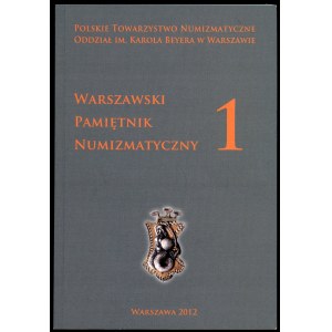 Warszawski Pamiętnik Numizmatyczny 1/2012