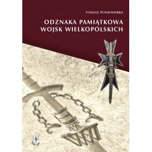 Poniewierka Tomasz, Odznaka Pamiątkowa Wojsk Wielkopolskich