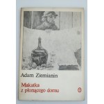 ZIEMIANIN ADAM Makatka z płonącego domu [Dedication by the Author].