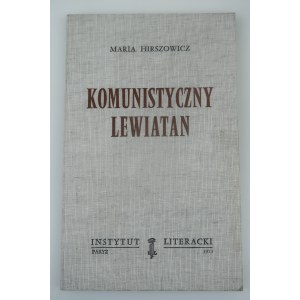 HIRSZOWICZ MARIA Komunistický leviatan [1. vydání, Paříž 1973].