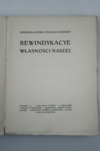 STASIAK LUDWIK Rewindykacje własności naszej [1911].