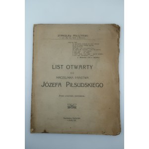 PEŁCZYŃSKI STANISŁAW List otwarty do Naczelnika Państwa Józefa Piłsudskiego [1921]