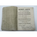 [RZEWUSKI WACŁAW] MOWY y LISTY I. P. WACŁAWA RZEWUSKIEGO woiewody podolskiego H. P. K.[POCZAJÓW 1761]