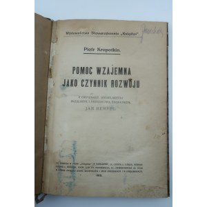 KROPOTKIN PIOTR Pomoc wzajemna jako czynnik rozwoju [1919]