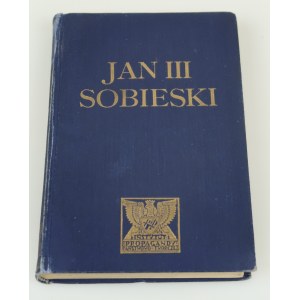 JEZIERSKI EDMUND Jan III Sobieski [1933]