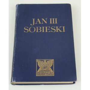 JEZIERSKI EDMUND Jan III Sobieski [1933].