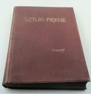SZTUKI PIĘKNE Monatszeitschrift für Architektur, Ornamentik, Malerei, Bildhauerei, Grafik [Jahrbuch 1933] 1933