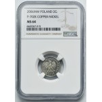 PRÓBA MIEDZIONIKIEL, 2 grosze 2006 - NGC MS64 - BARDZO RZADKIE