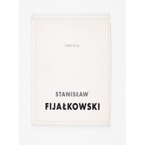 Praca zbiorowa, Droga. Stanisław Fijałkowski, Łódź 1996