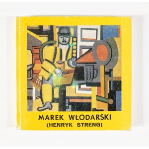Marek Wlodarski (Henryk Streng). Monographic exhibition, Warsaw 1982