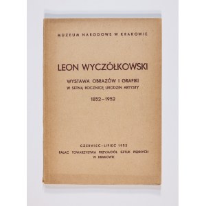 Praca zbiorowa, Leon Wyczółkowski. Wystawa obrazów i grafiki w setną rocznicę urodzin artysty, Kraków 1952