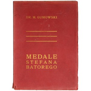Gumowski, Medale Stefana Batorego 1913 z kolekcji Eisenberga