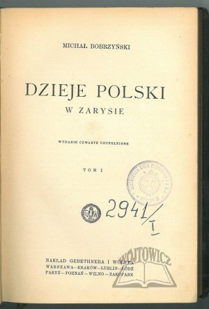 BOBRZYÑSKI Michal, History of Poland in Outline.