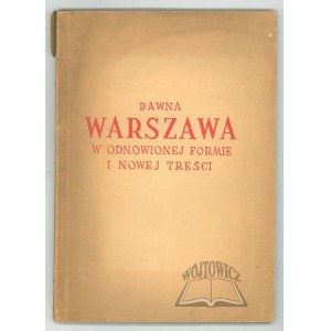 OLD Warsaw in neuer Form und mit neuem Inhalt.