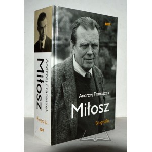 FRANASZEK Andrzej, Miłosz. Biografia.