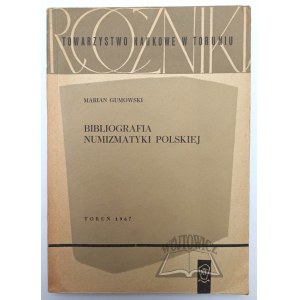 GUMOWSKI Marian, Bibliografia numizmatyki polskiej.