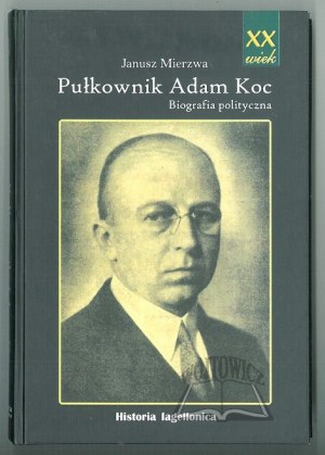 MIERZWA Janusz, plukovník Adam Koc.