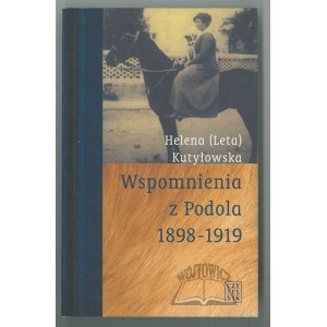 KUTYŁOWSKA Helena (Leta), Ricordi dalla Podolia 1898-1919.