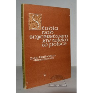 BIAŁŁOWICZ-Krygierowa Zofia, Studia nad snycerstwem XIV wieku w Polsce.