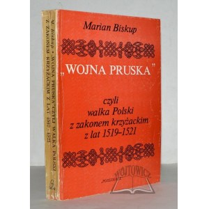 BISKUP Marián, Pruská vojna alebo vojna medzi Poľskom a Teutónskym rádom v rokoch 1519-1521.