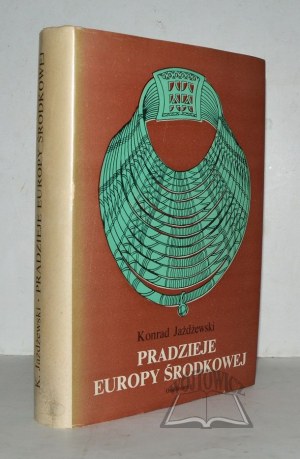 JAŻDŻEWSKI Konrad, Prehistory of Central Europe.