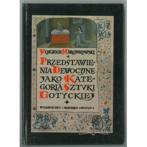 MARCINKOWSKI Wojciech, Devocionální zobrazení jako kategorie gotického umění.