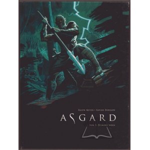 DORISON Xavier, Meyer Ralph, Asgard: Železná noha, Had světa.