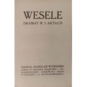 WYSPIAŃSKI Stanisław - WESELE Wyd. 1913