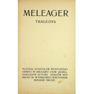 WYSPIAŃSKI Stanisław - MELEAGER, 1902 - vydání II