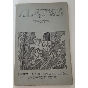 WYSPIAŃSKI Stanisław - KLĄTWA Tragedya, 1905 - vydání III