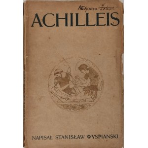 WYSPIAŃSKI Stanisław - ACHILLEIS, 1903 - vydání I