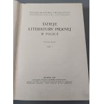 DZIEJE LITERATURY PIĘKNEJ W POLSCE Część I-II Wyd. 1935-1936
