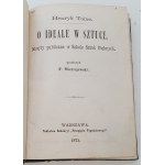 TAINE Henry - O IDEÁLECH V UMĚNÍ. LEFEVR A. - ZÁZRAKY ARCHITEKTURY Vydání 1873