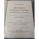 CHMIELOWSKI Piotr - HISTORYA LITERATURY POLSKIEJ OD CZASÓW NAJDAWNIEJSZYCH DO KOŃCA WIEKU XIX. Tom I. Od czasów najdawniejszych do wystąpienia Mickiewicza.