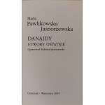 PAWLIKOWSKA-JASNORZEWSKA Maria - DANAIDY Wydanie 1