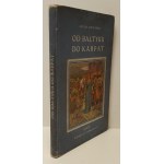 PIOTROWSKI Antoni - OD BAŁTYKU DO KARPAT. Bajki ludowe ilustrowane przez Autora