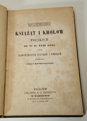 VISUALS OF PRINCE AND KINGS OF POLAND FROM THE VI TO THE EIGHTH CENTURY Collected according to the most ancient drawings and monuments and now published in woodcuts