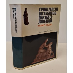 SIMON Marcel - CYWILIZACJA WCZESNEGO CHRZEŚCIJAŃSTWA Seria Ceramowska
