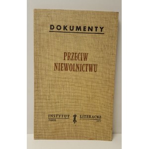 DOKUMENTY: PRZECIW NIEWOLNICTWU. Głos wolnej Rosji