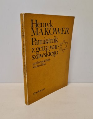 MAKOWER Henryk - PAMIĘTNIK Z GETTA WARSZAWSKIEGO