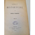 SZAJNOCHA Karol - SZKICE HISTORYCZNE TOM III Wyd. 1881